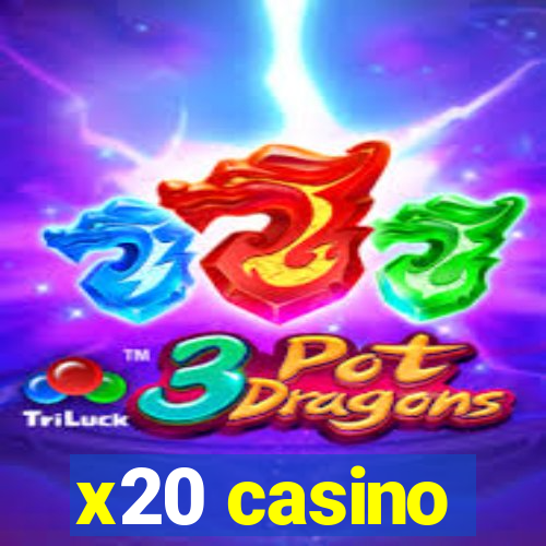 x20 casino